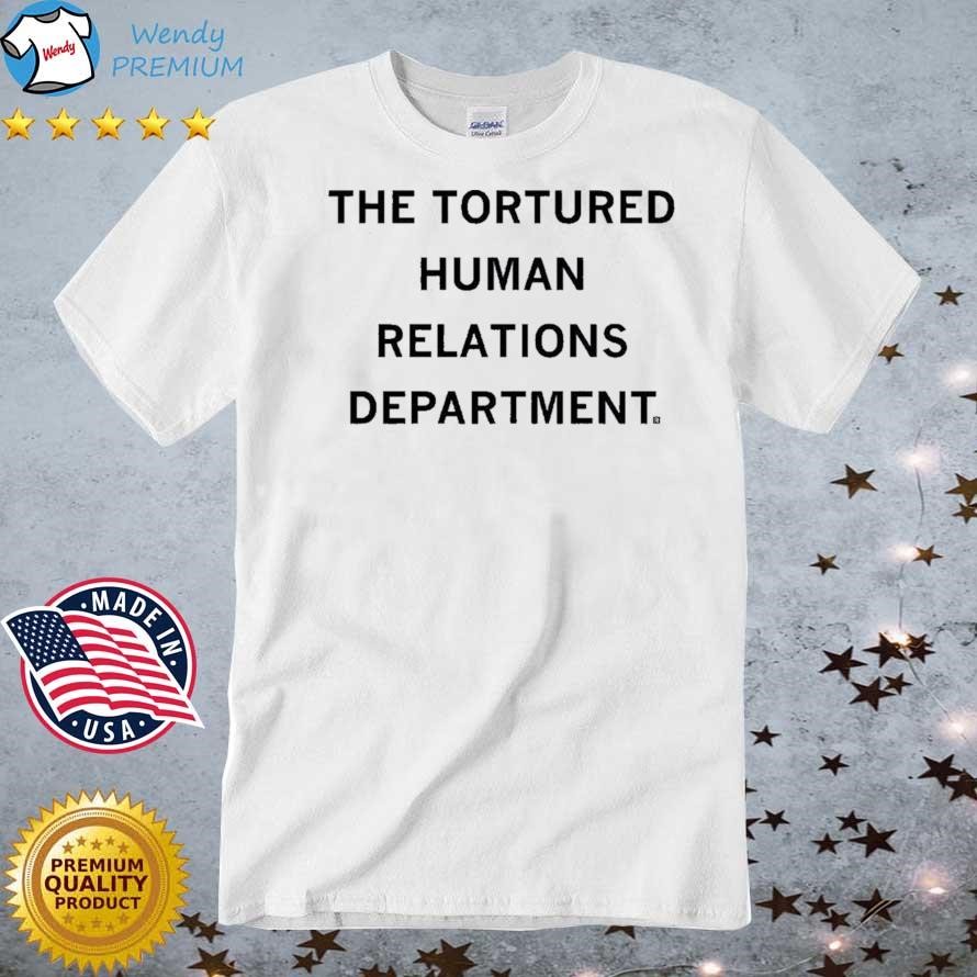 Official The Tortured Humen Relations Department Shirt